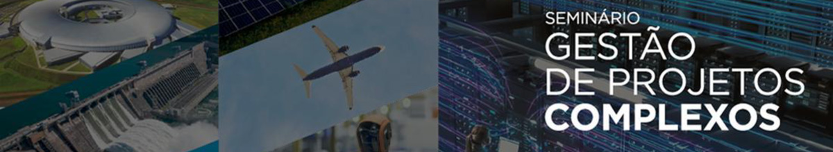 Seminario de Gestão de Projetos Complexos